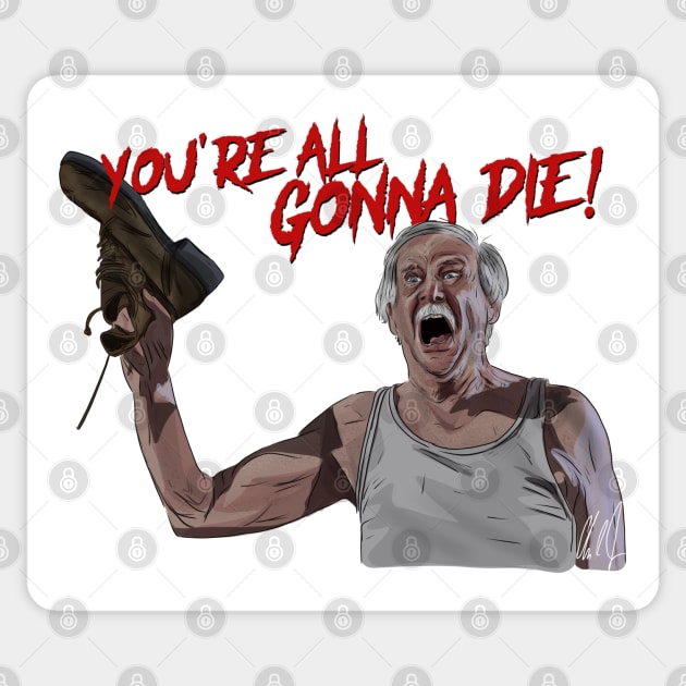 Billy Madison: You're All Gonna Die Sticker by 51Deesigns